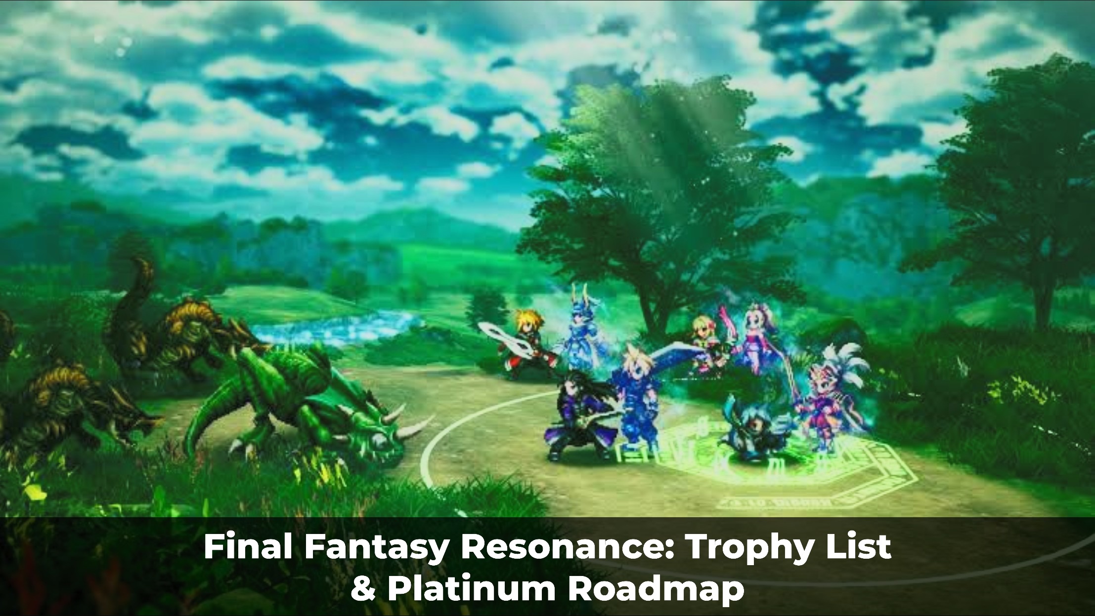 Final Fantasy Resonance: Trophy List & Platinum Roadmap