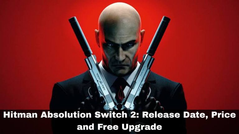 Hitman Absolution Switch 2: Release Date, Price and Free Upgrade